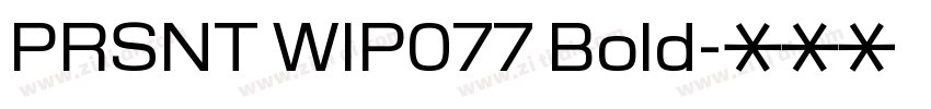 PRSNT WIP077 Bold字体转换